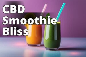 The Benefits Of Incorporating Cannabidiol Into Your Smoothies For Optimal Health And Wellness