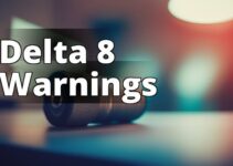 Delta 8 Thc Warnings: What You Need To Know For Safe Consumption