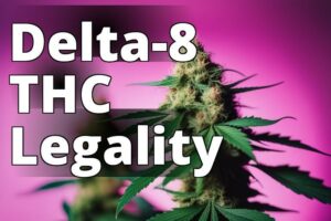 Delta-8 Thc: The Latest Legal Status Updates In The Cannabis Industry
